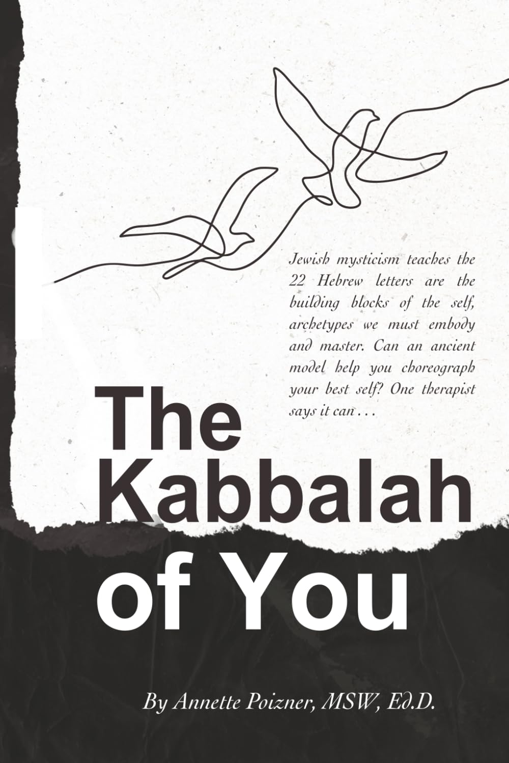 The Kabbalah of You: Mind, Mysticism and the Evolution of Self