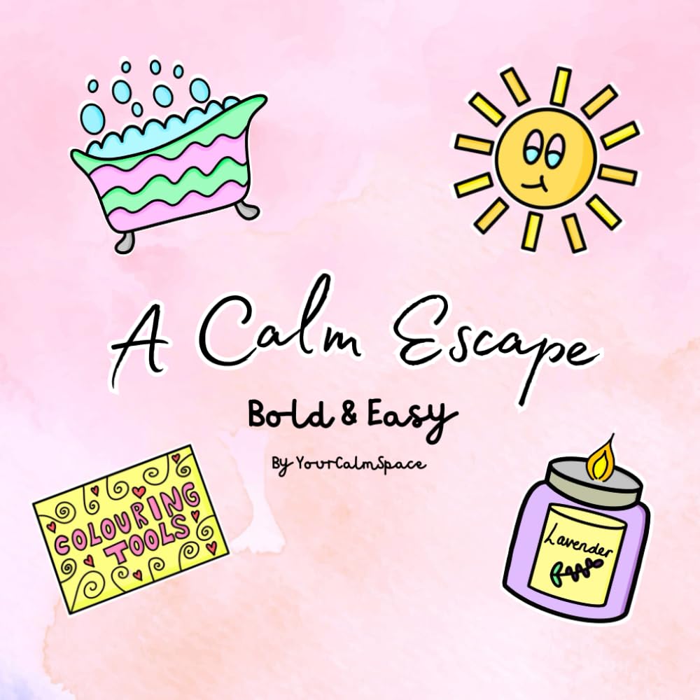 A Calm Escape: Bold & Easy