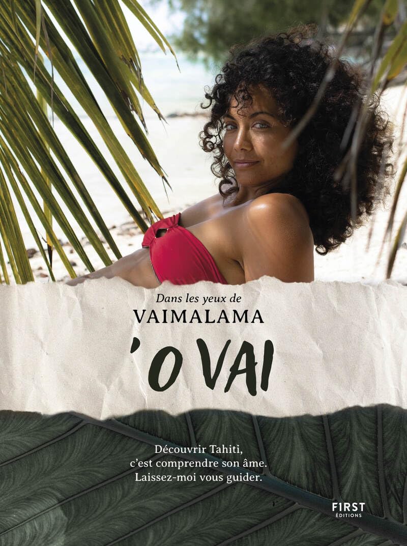 'O VAI - Découvrir Tahiti c'est comprendre son âme. Laissez-moi vous guider: Dans les yeux de Vaimalama