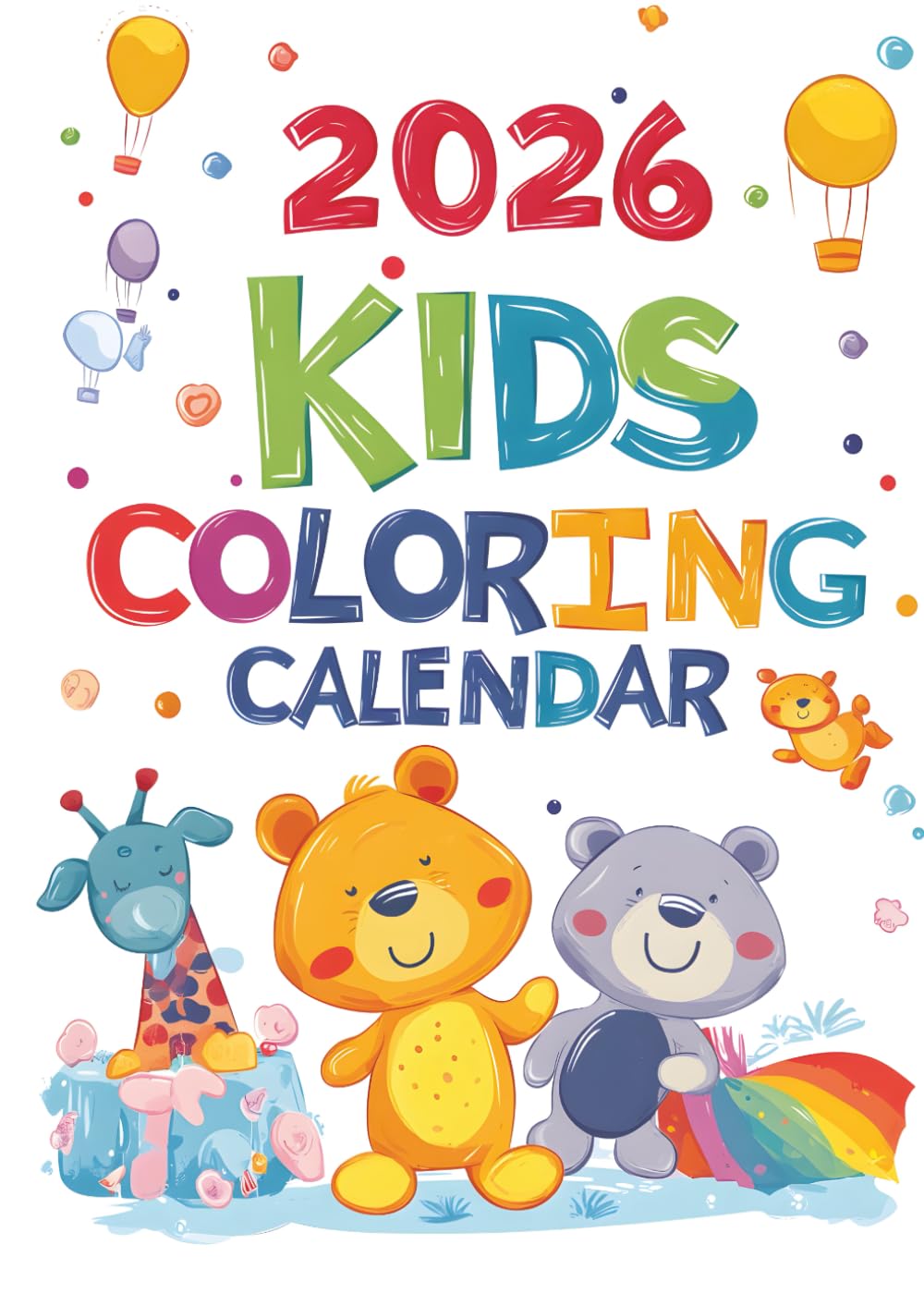 2026 Kids Coloring Calendar Book: 12 Months of Relaxing Pages For Adults And Teenagers Christmas Gift Birthday