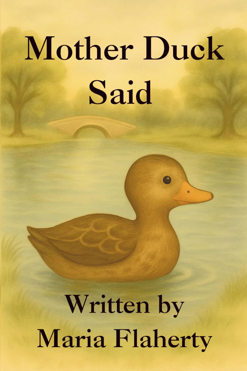 Mother Duck Said