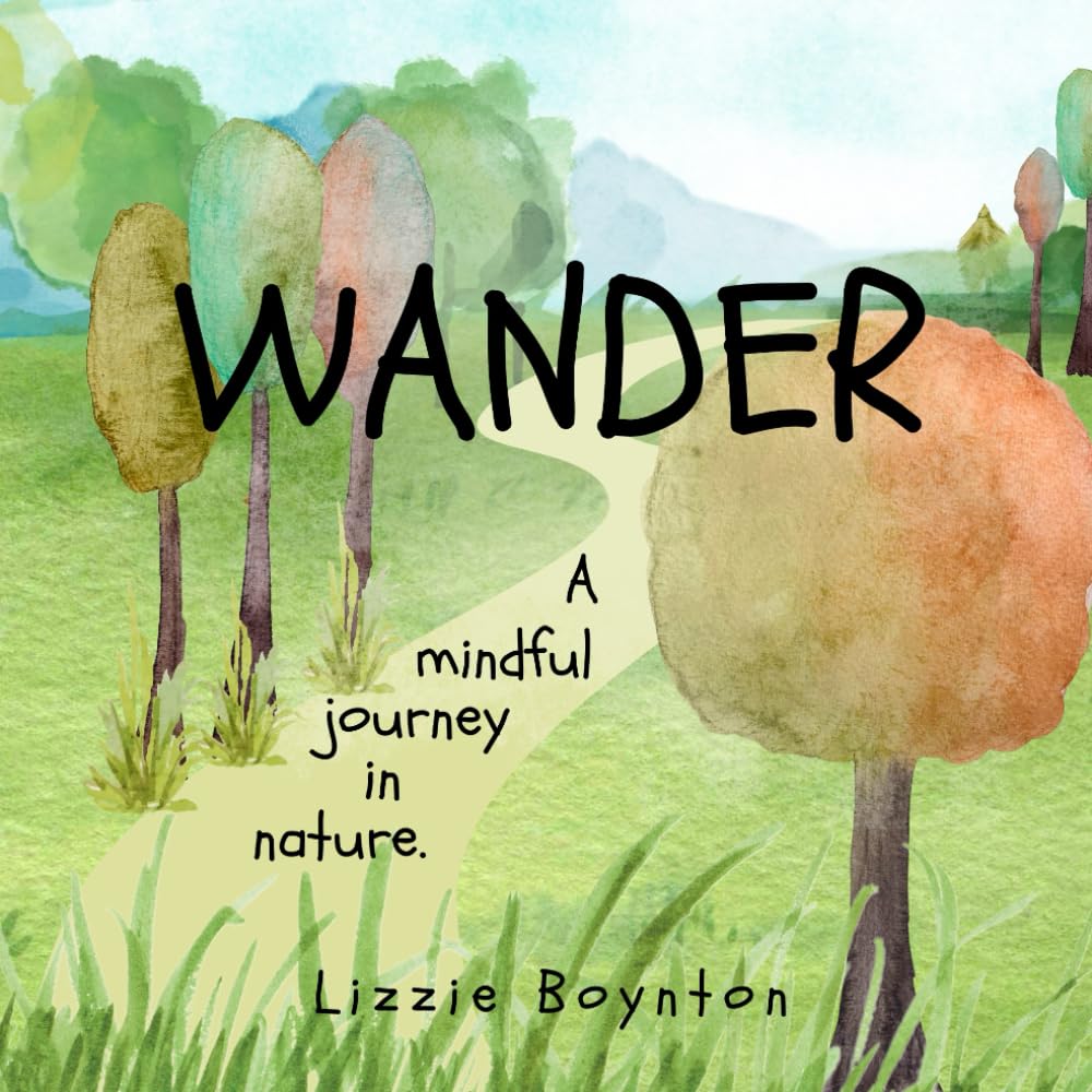 Wander: A mindful journey in nature