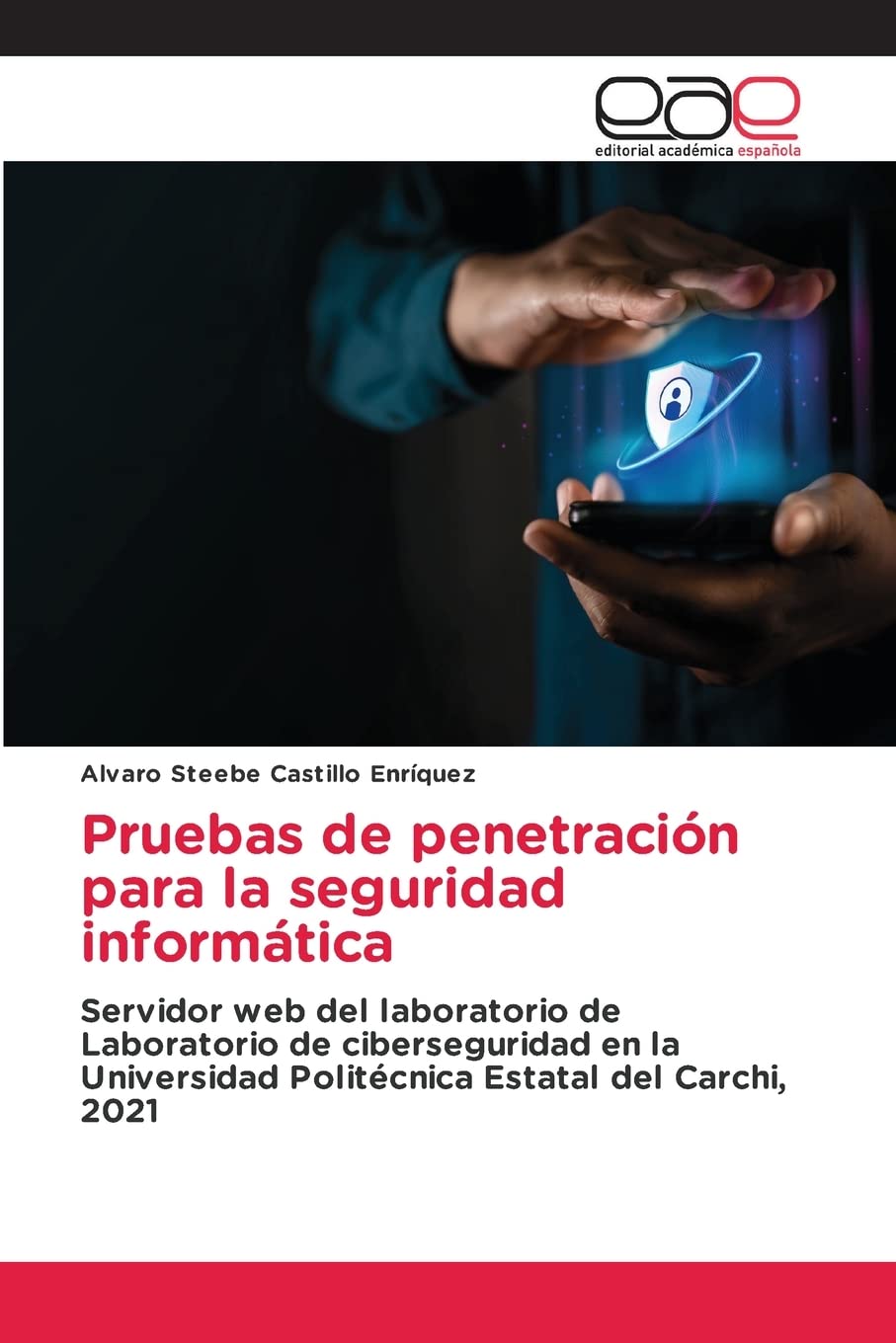 Pruebas de penetración para la seguridad informática: Servidor web del laboratorio de Laboratorio de ciberseguridad en la Universidad Politécnica Estatal del Carchi, 2021