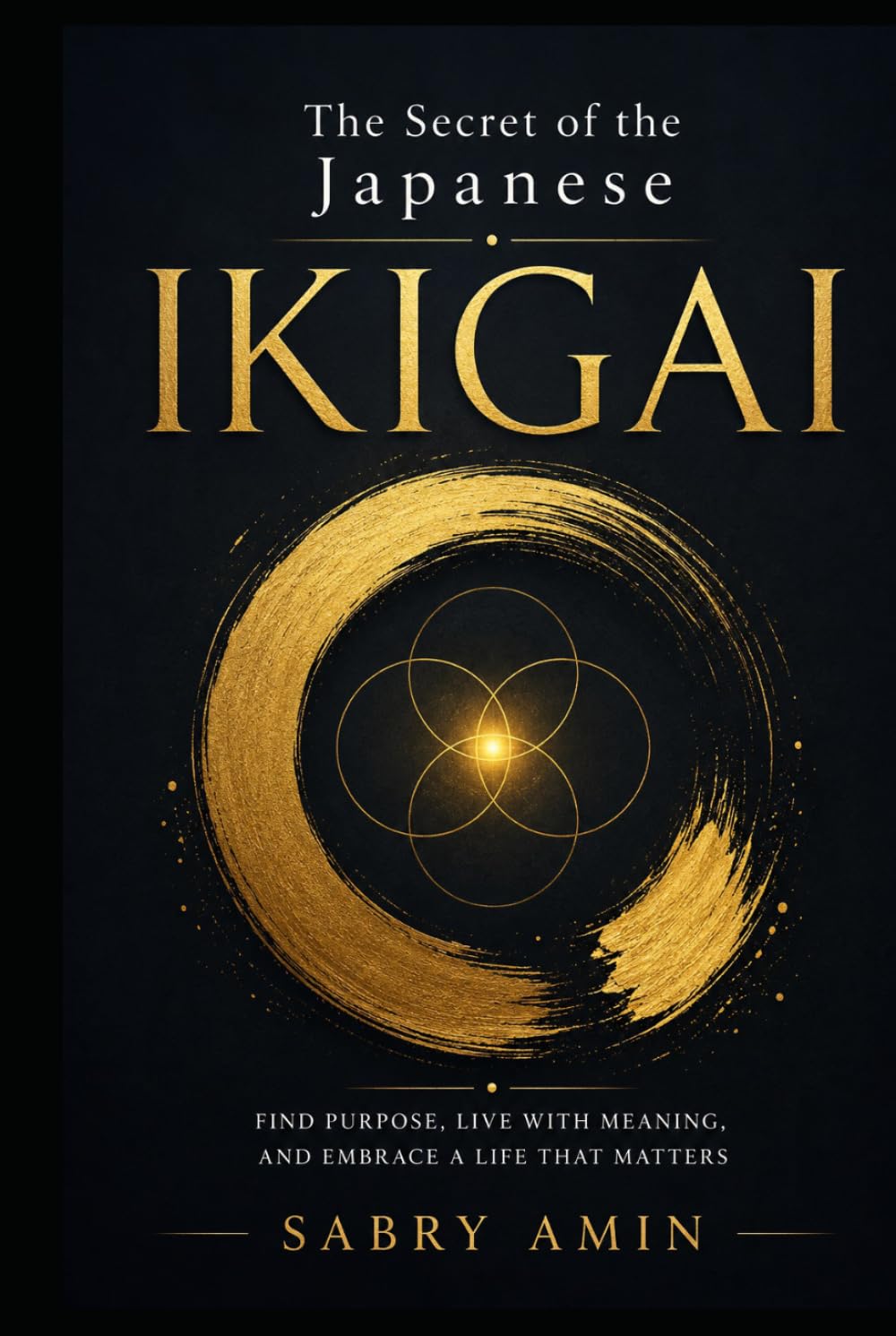 The Secret of the Japanese Ikigai: Living the Japanese Way