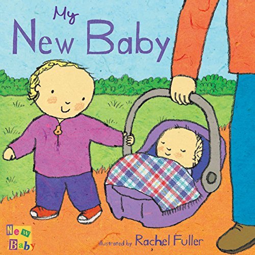 Image of By Rachel Fuller My New Baby (Board Book)