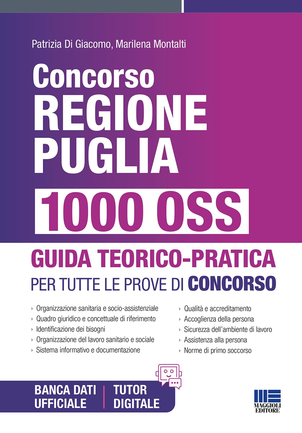 Concorso Regione Puglia 1000 OSS - Guida teorico pratica per tutte le prove di concorso