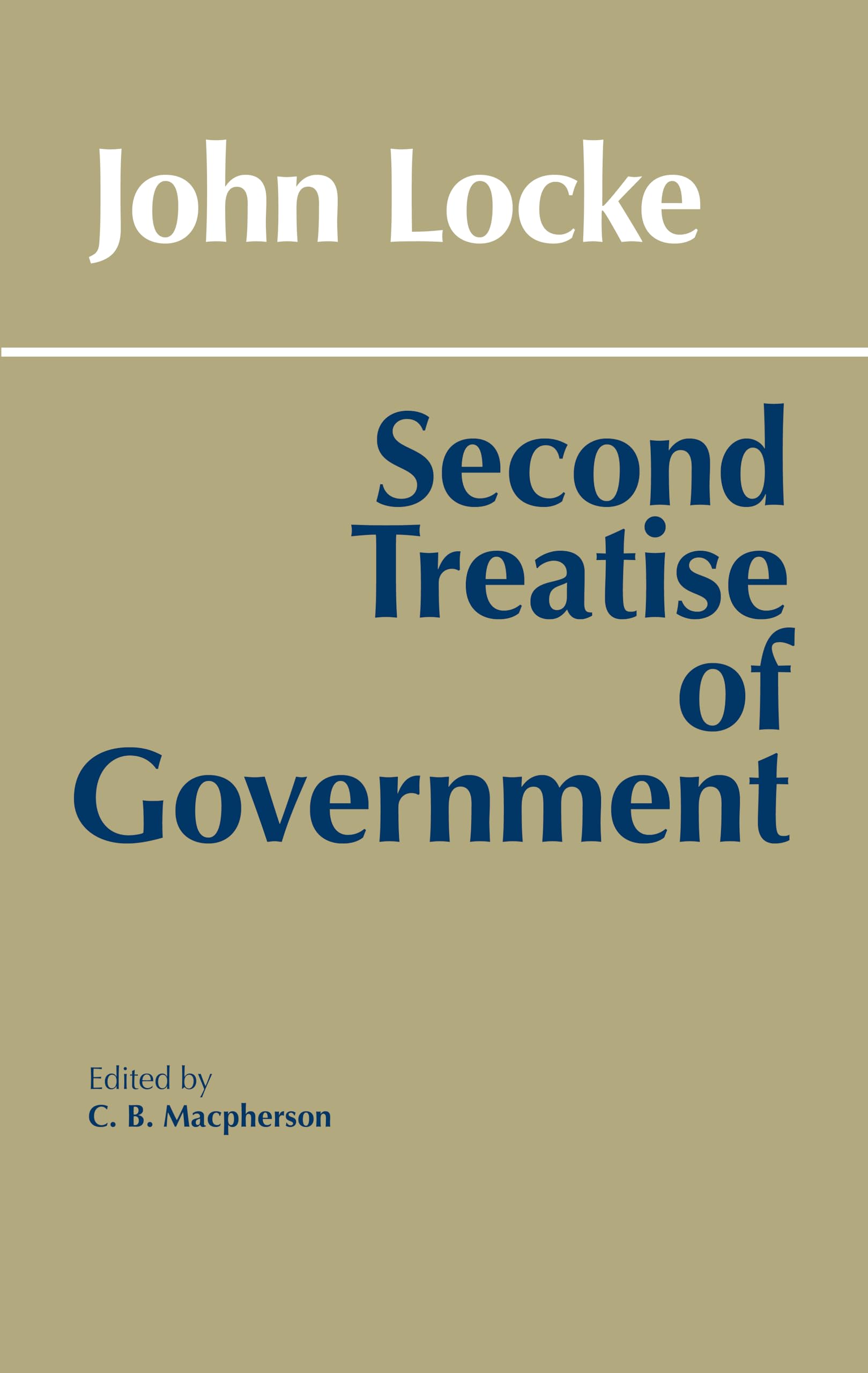 Second Treatise of Government (Hackett Classics)
