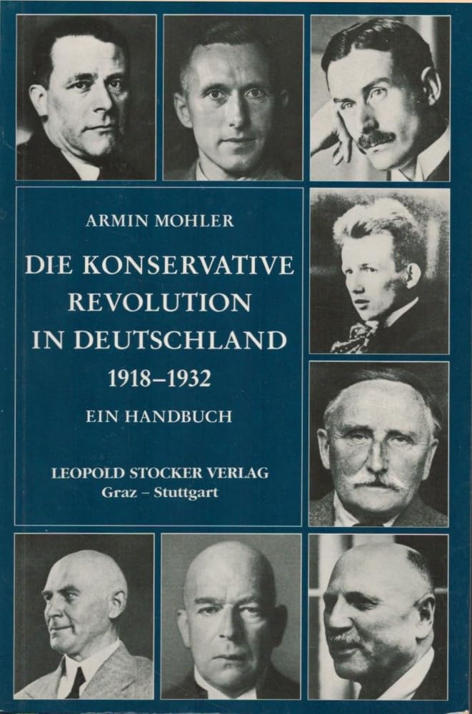 Die konservative Revolution in Deutschland 1918-1932: Ein Handbuch