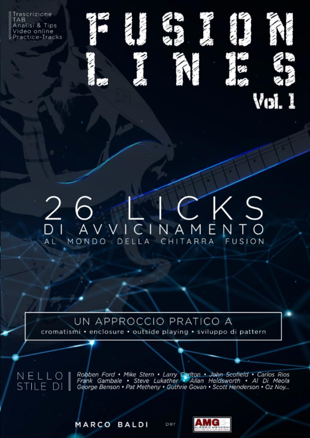 Fusion Lines vol 1: 26 licks di avvicinamento al mondo della Chitarra Fusion