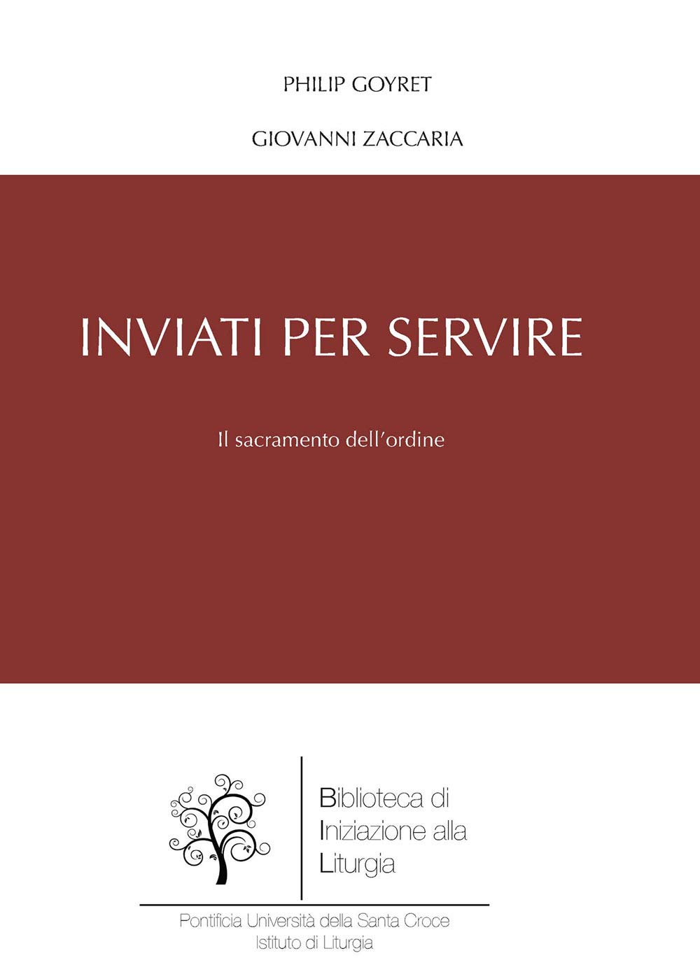 Inviati Per Servire. Il Sacramento Dell'ordine - 4