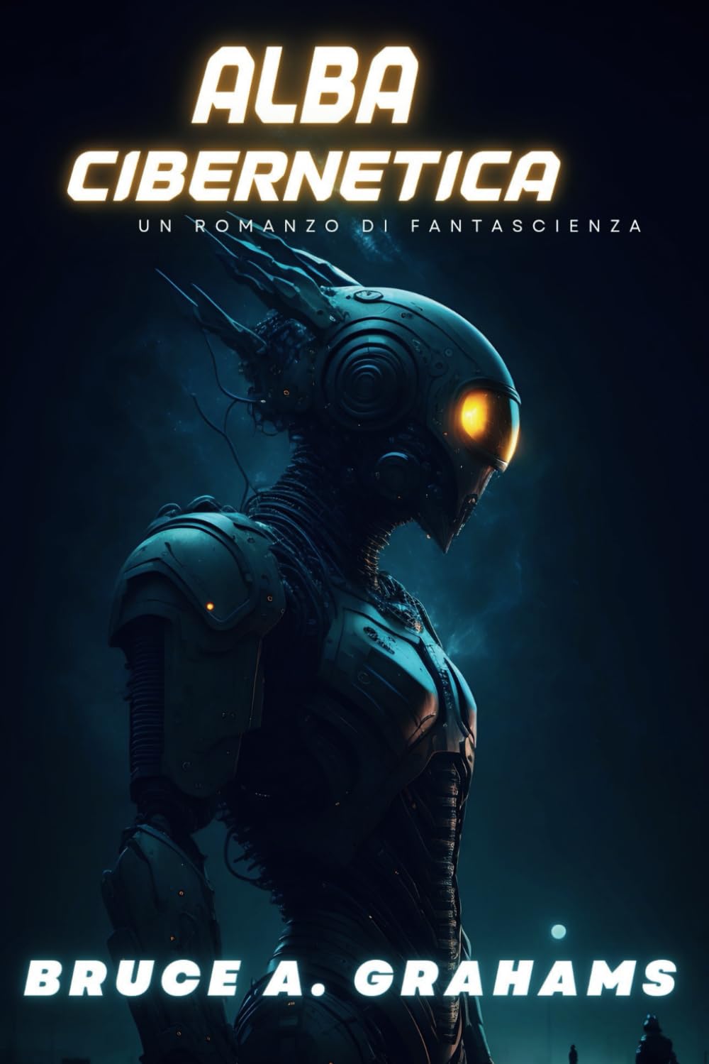 ALBA CIBERNETICA: La ribellione delle macchine (Galactic Odyssey)