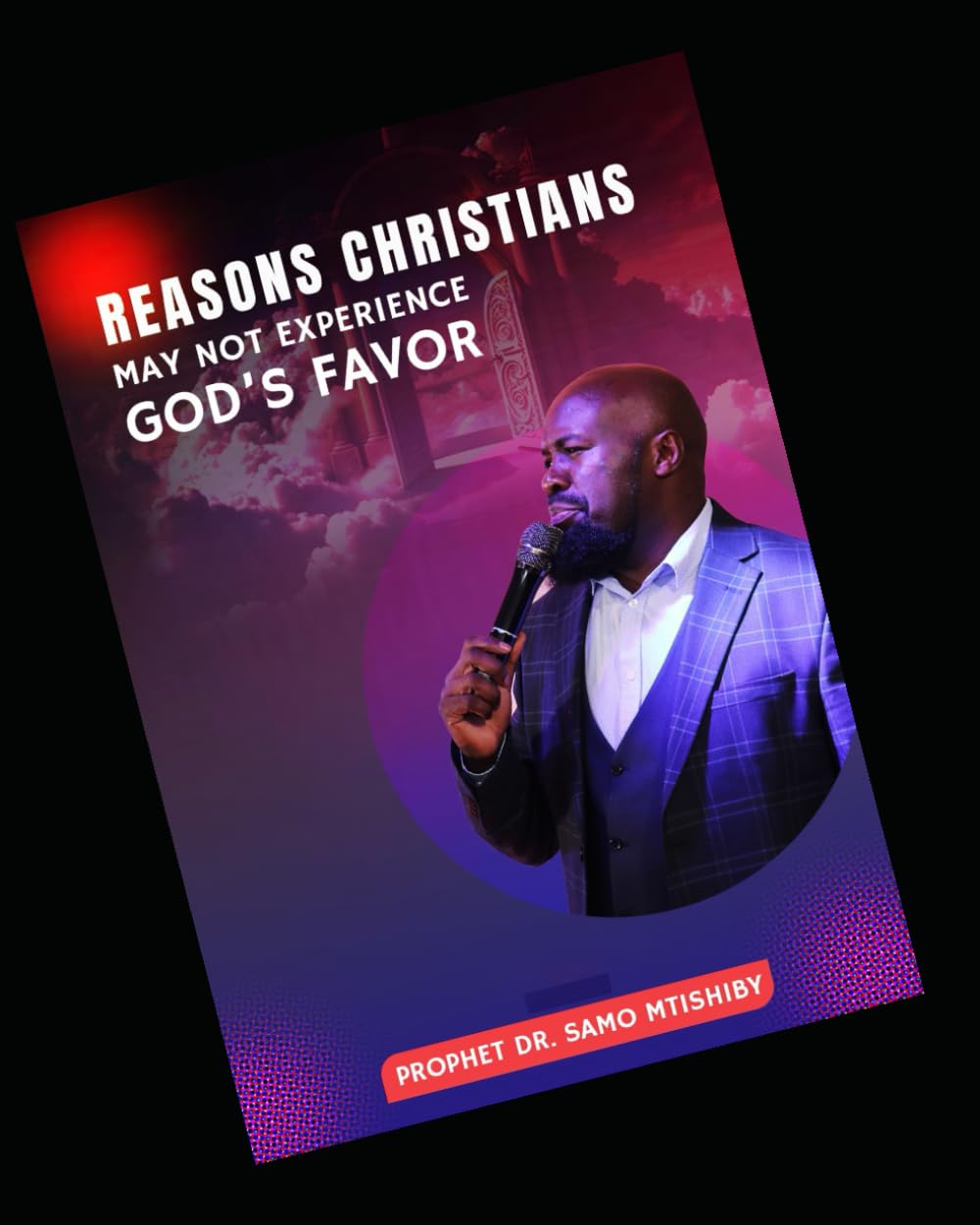 REASON CHRISTIANS MAY NOT EXPERIENCE GOD'S FAVOR