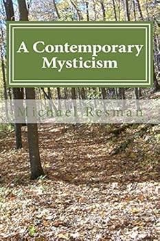 Paperback A Contemporary Mysticism: Support on the Spiritual Path Book