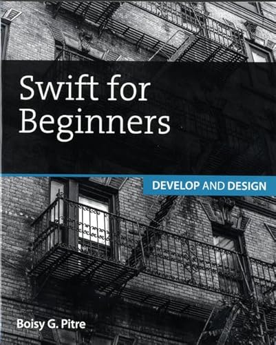 Swift for Beginners: Develop and Design