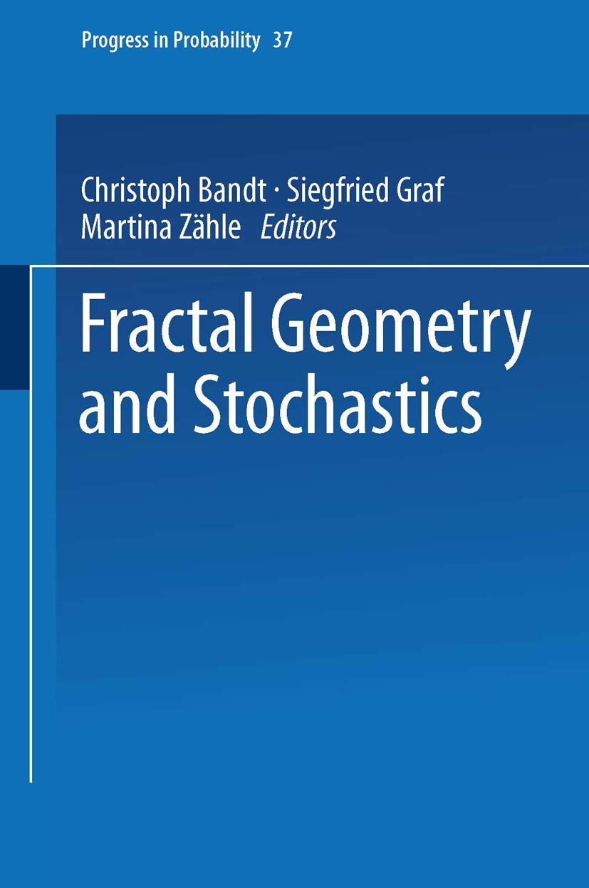 Buy Fractal Geometry and Stochastics: 37 (Progress in Probability) — BookShops.in
