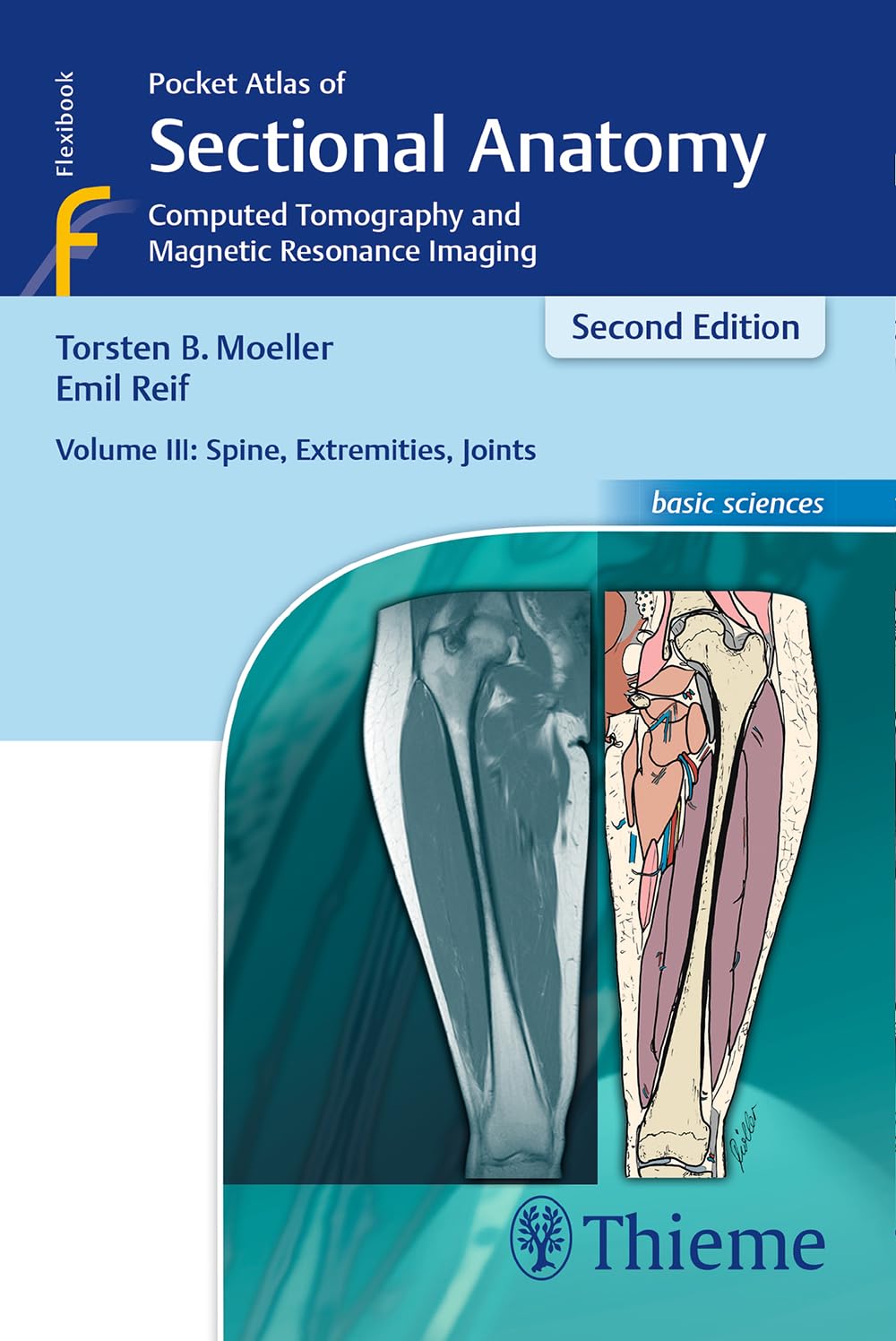 Pocket Atlas of Sectional Anatomy, Volume III: Spine, Extremities