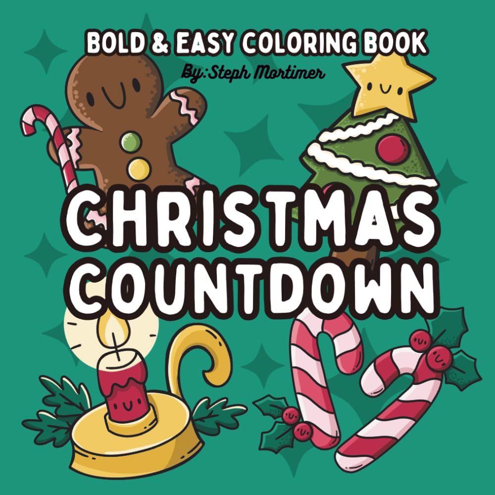 Christmas Countdown : Bold and Easy Coloring Book for Cozy Relaxation: All ages can relax and unwind with Christmas stress relief
