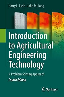 Introduction to Agricultural Engineering Technology: A Problem Solving Approach Fourth Edition 2018 Edition-Wow! eBook