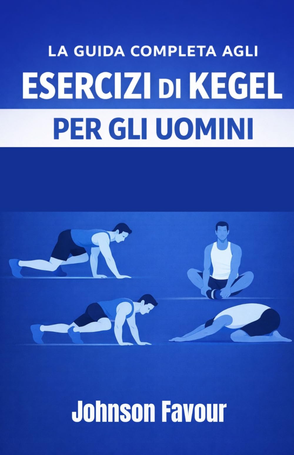 La guida completa agli esercizi di Kegel per gli uomini