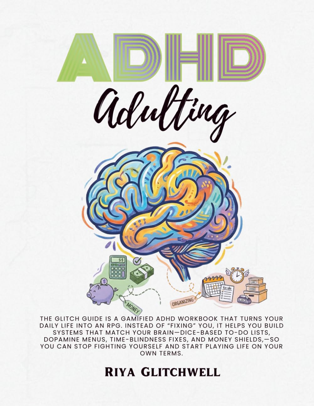 The Glitch Guide to Adulting: Gamified Productivity book for ADHD Teens with Planners