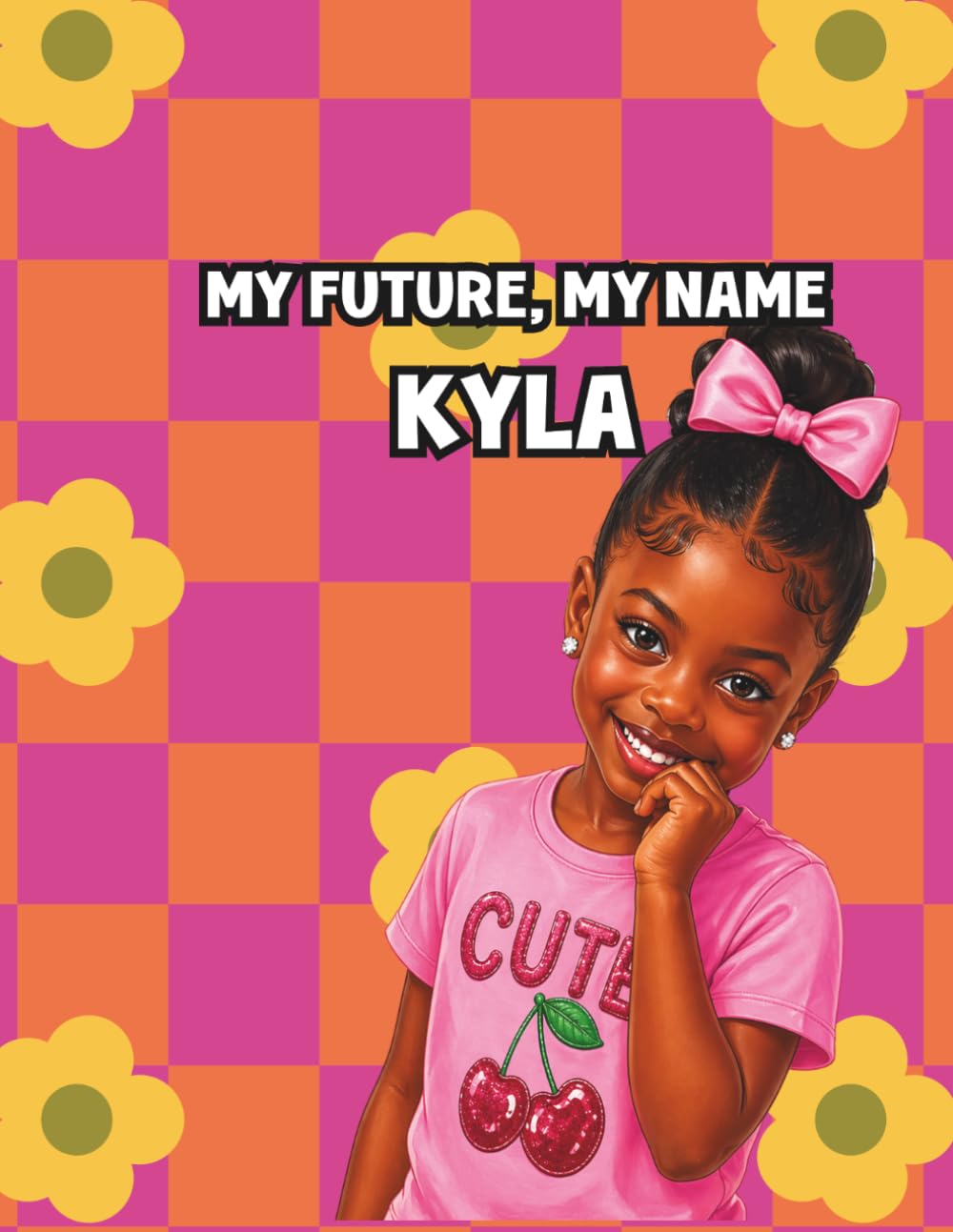My Future My Name: Kyla