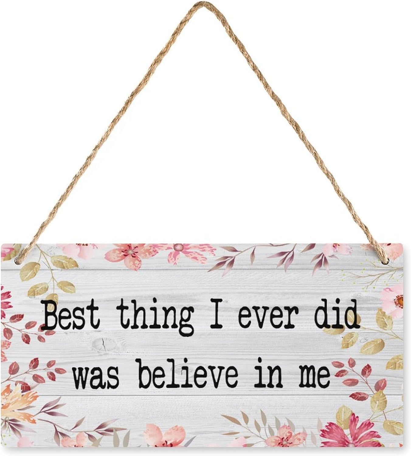 Wooden Decor Sign Best Thing I Ever Did Was Believe In Me Office Desk Wooden Sign Home Signs Decor Wooden Sign Home Decor Rustic Farmhouse Welcome Wooden Sign Decor Wall Art 6x12 Inch