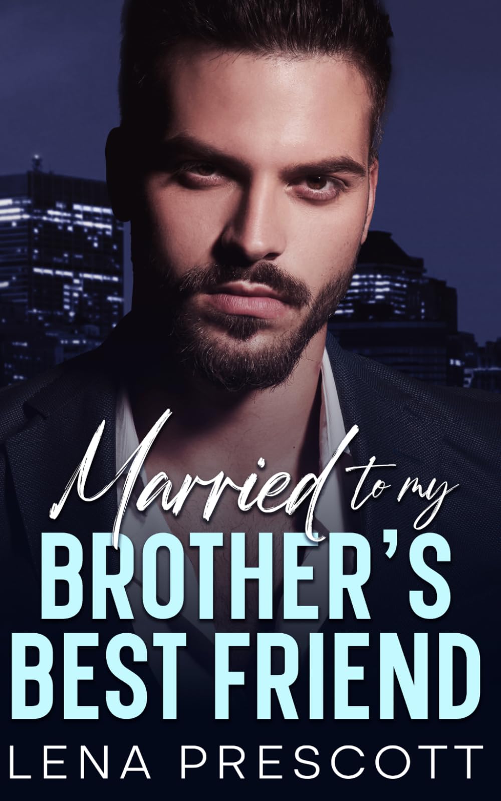 Married to My Brother's Best Friend: A Second Chance Forbidden Billionaire Romance) (The Turner Brothers)