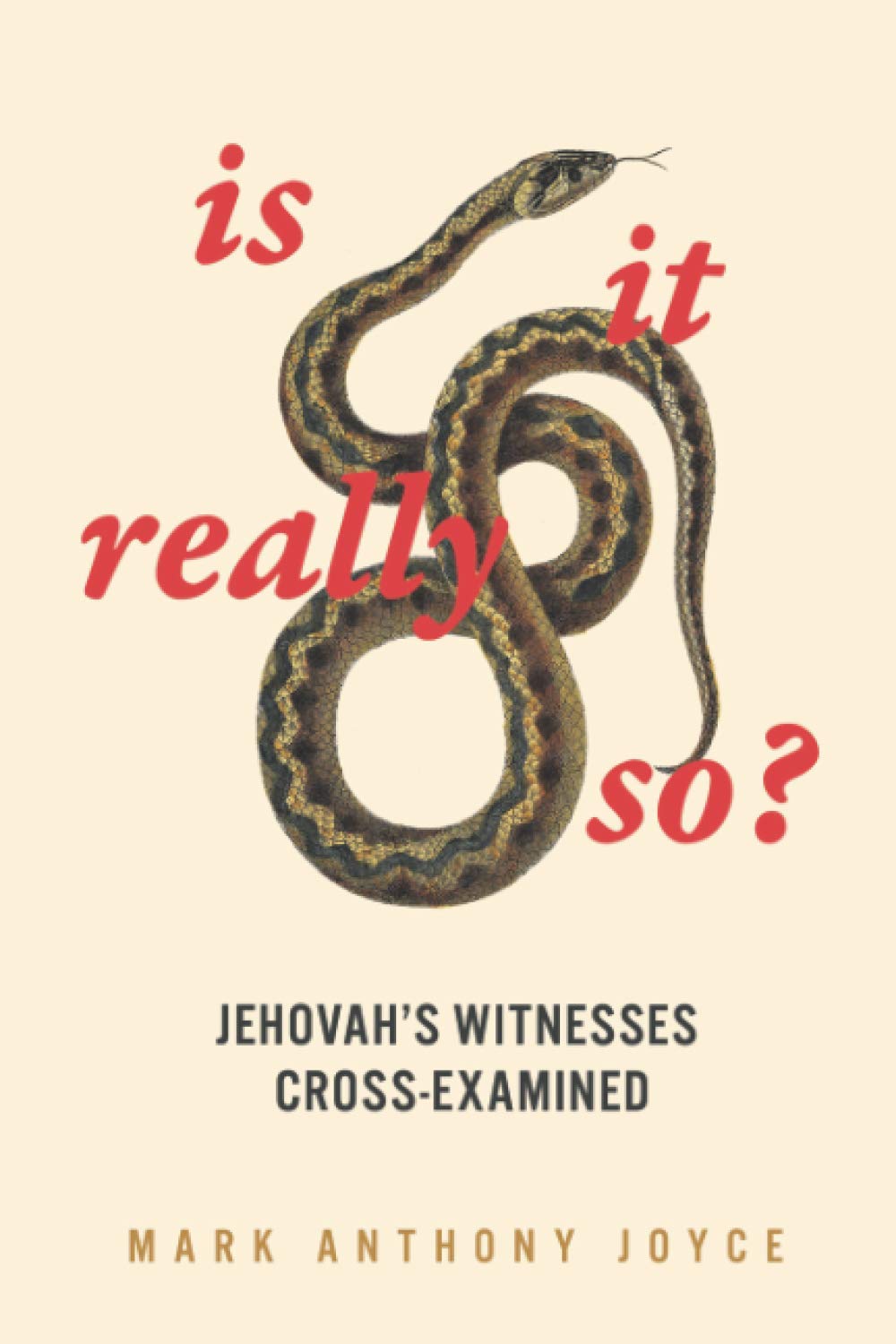 Is It Really So?: Jehovah's Witnesses Cross-Examined