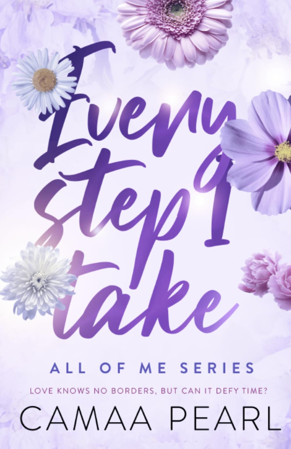 Every Step I Take (All Of Me)