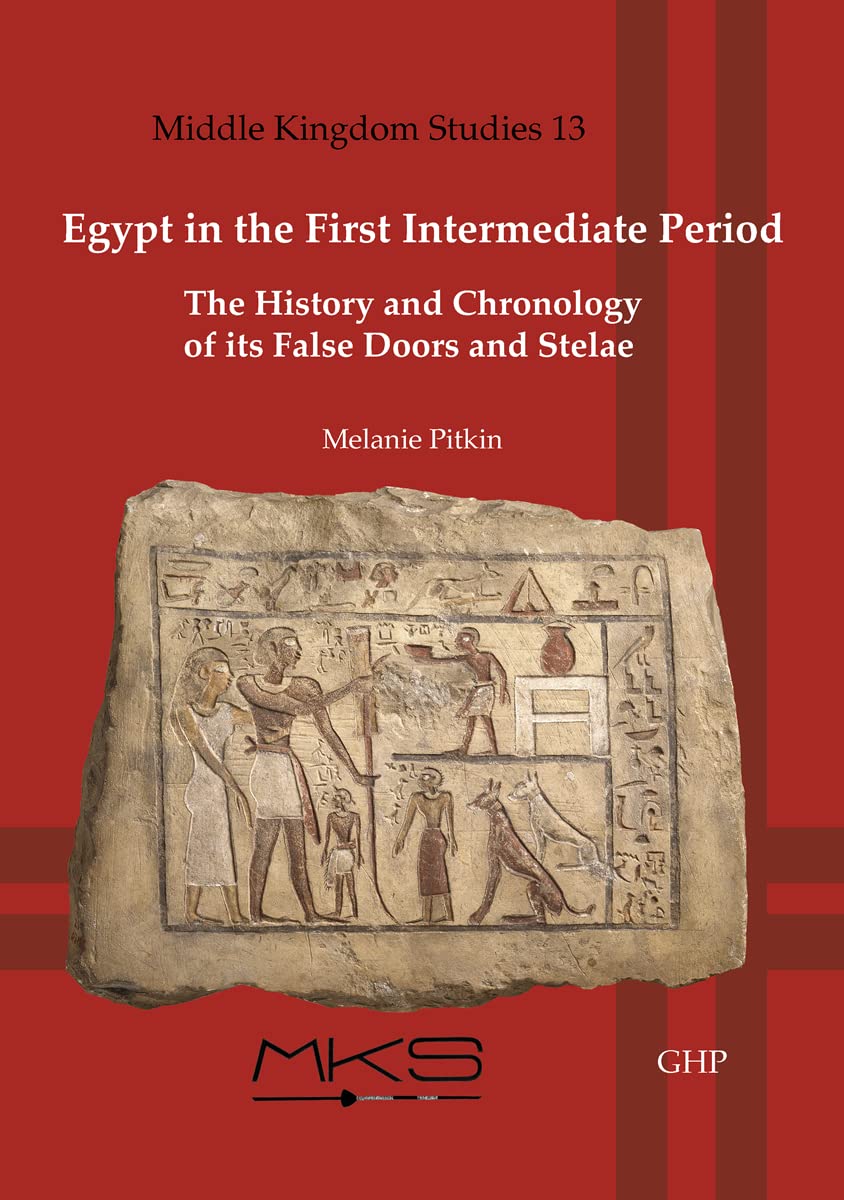 Amazon Egypt in the First Intermediate Period The History and