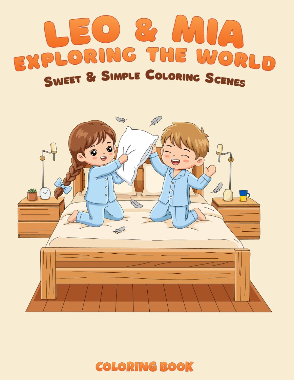 Leo & Mia - Exploring the World: A Heartwarming and Easy Coloring Book Featuring Simple Life Moments and Playful Scenes