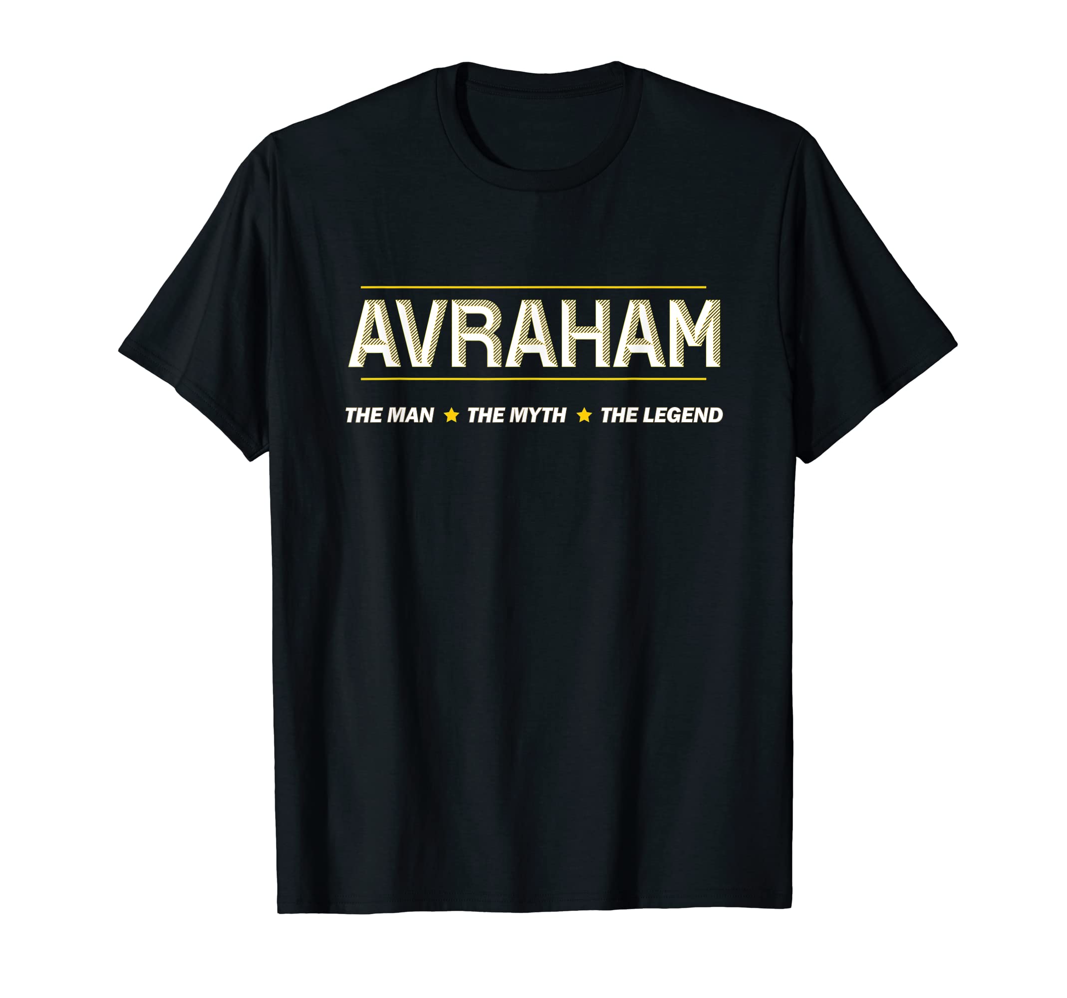 AVRAHAM the Man the Myth the LEGEND | Men Boys Name - Funny T-Shirt