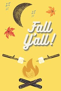 Fall Y'all notebook: fall notebook journal blank lines colorful camping marshmallow campfire
