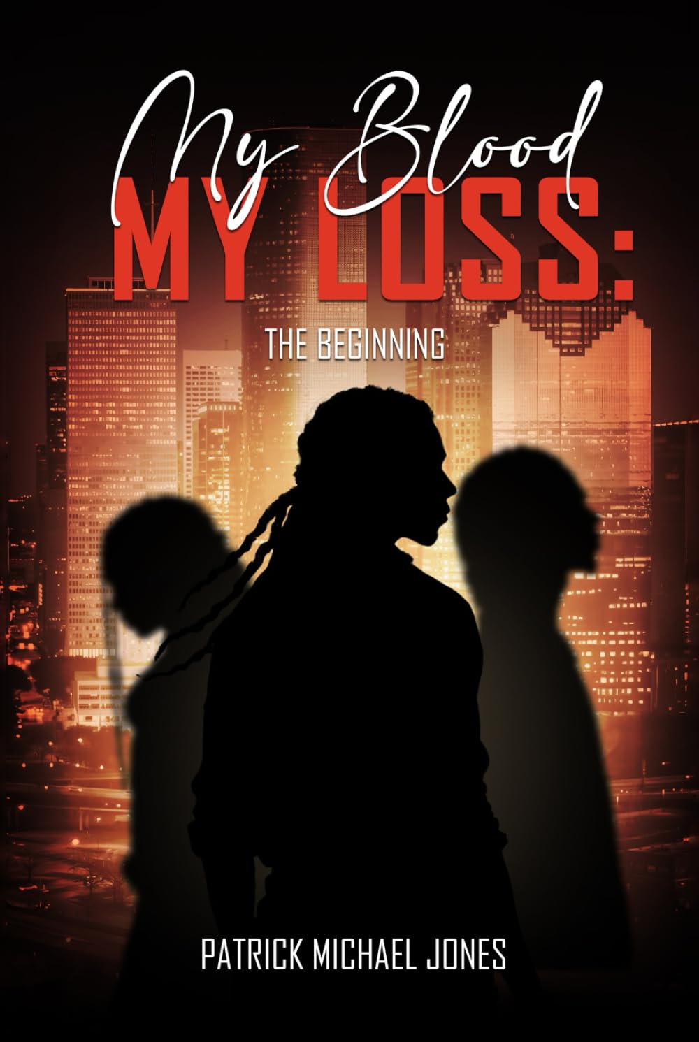 My Blood My Loss: The Beginning