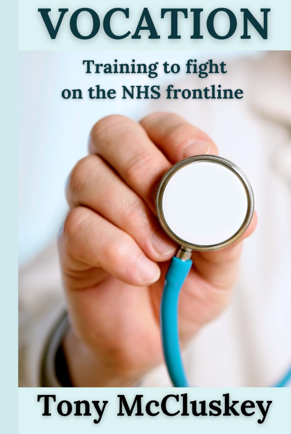 VOCATION: Training to fight on the NHS frontline (Vocation Resuscitation Resignation)