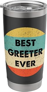 Greeter Shirt | Best Greeter Ever Stainless Steel Insulated Tumbler