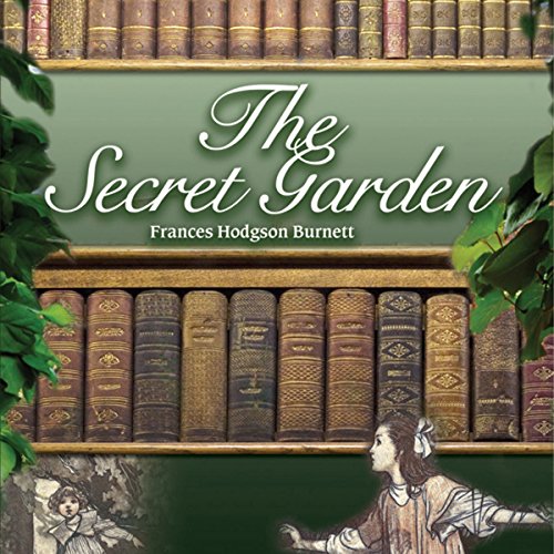 The Secret Garden by Frances Hodgson Burnett