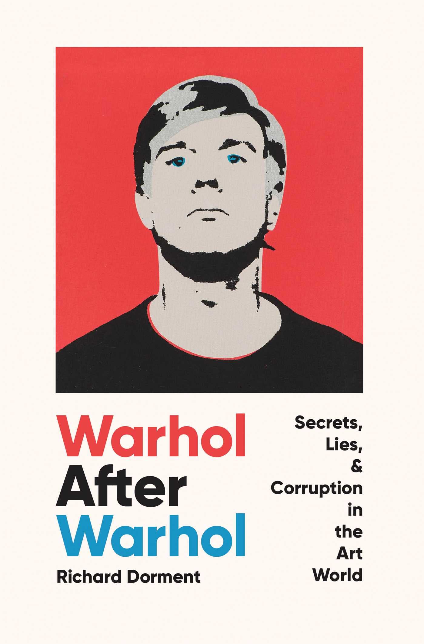 Warhol After Warhol l'ouvrage de référence pour collectionneur d'art averti