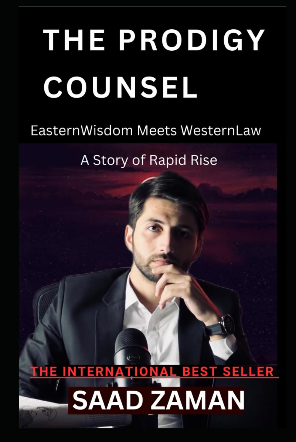 THE PRODIGY COUNSEL: One Young Lawyer's Journey from Courtroom Rookie to Legal Legend