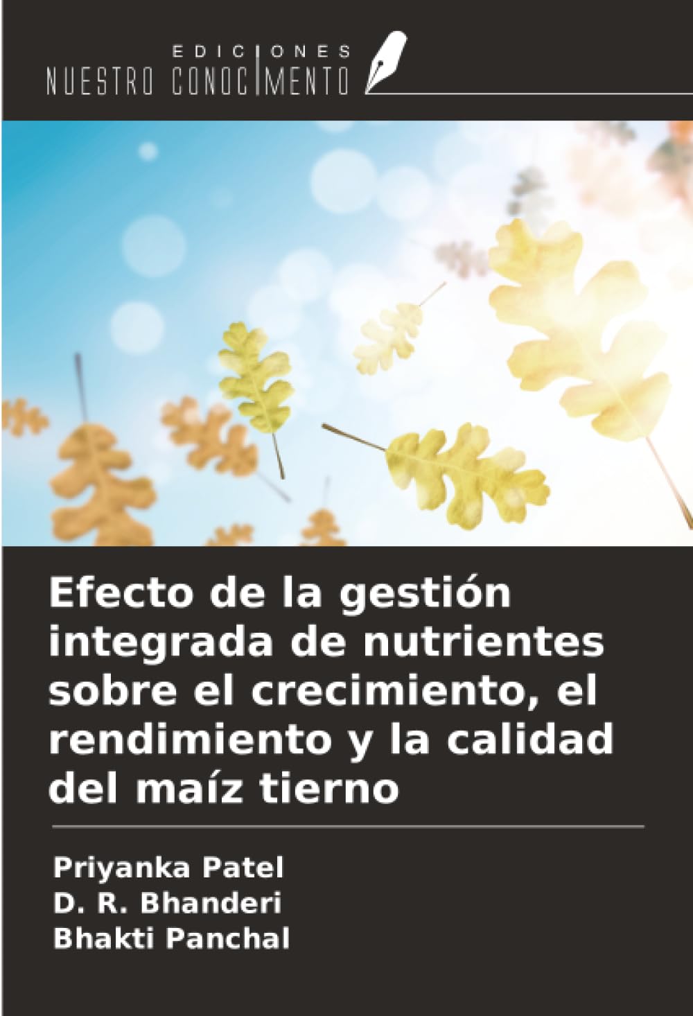 Efecto de la gestión integrada de nutrientes sobre el crecimiento, el rendimiento y la calidad del maíz tierno