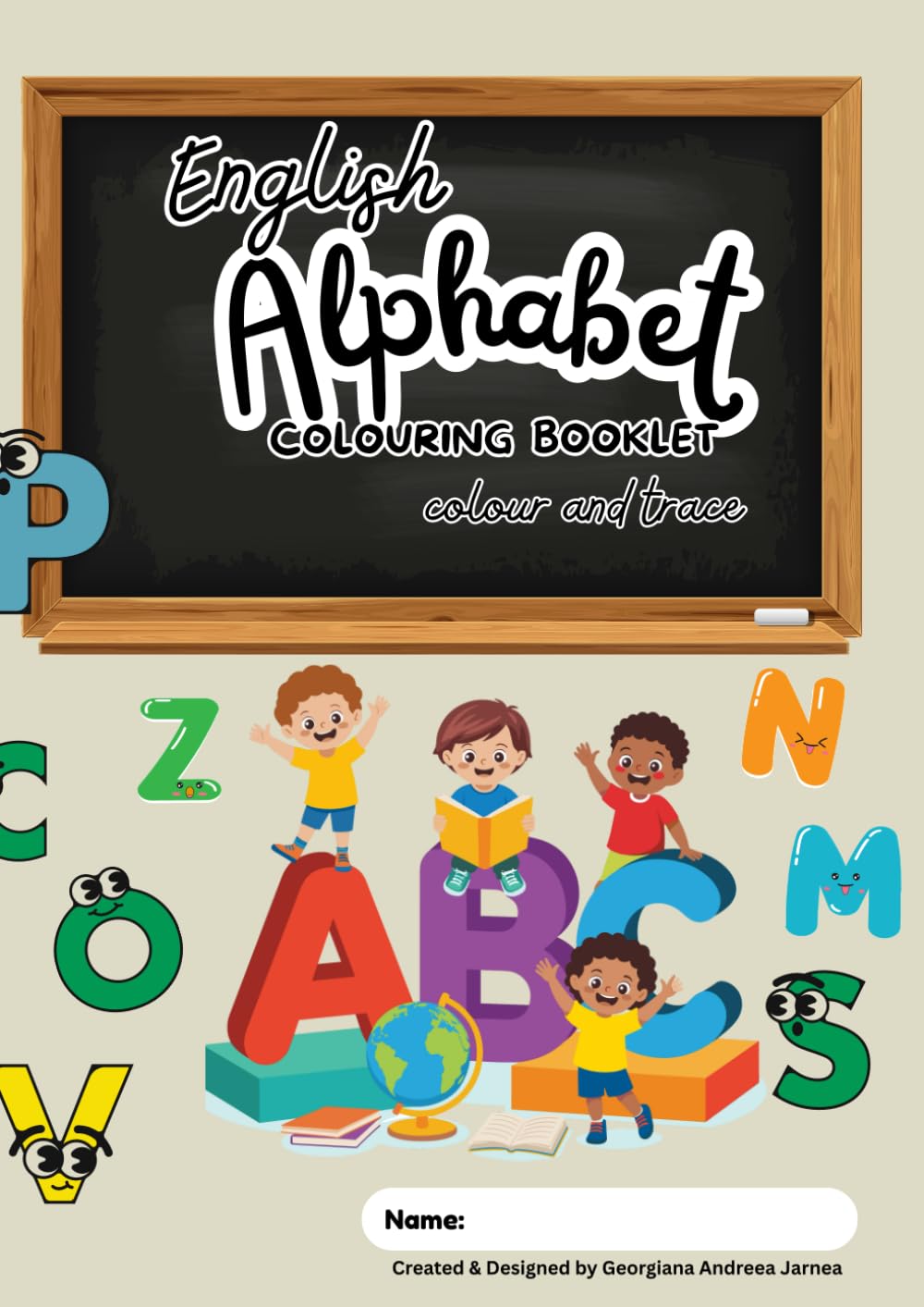 English Alphabet Colouring Booklet: colour and trace