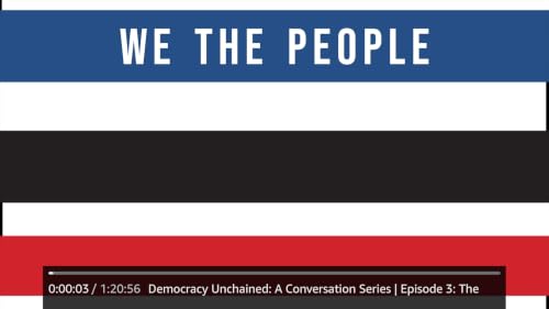 Democracy Unchained: A Conversation Series – vue 4