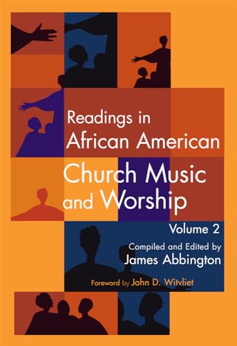 Readings in African American Church Music and Worship Volume 2