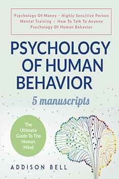 Psychology Of Human Behavior: 5 Manuscripts - Psychology Of