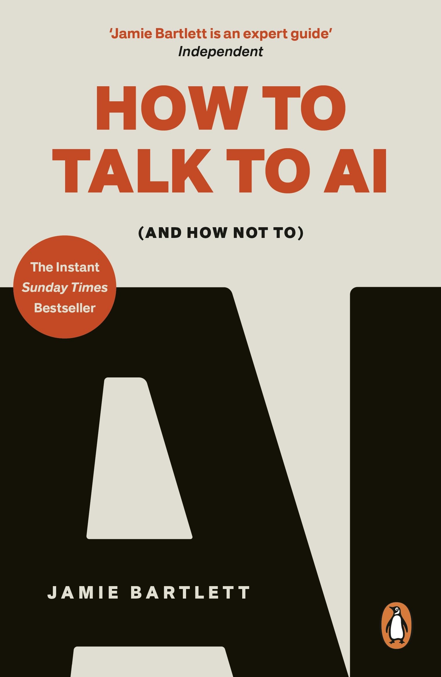 How to Talk to AI: (And How Not To) by Jamie Bartlett