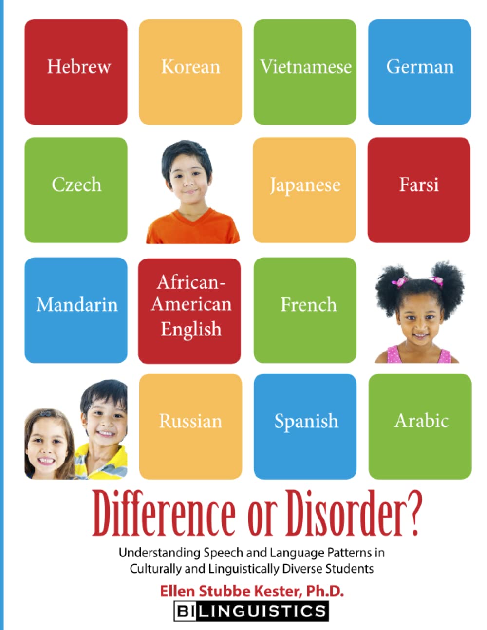 Difference or Disorder: Understanding Speech and Language Patterns in Culturally and Linguistically Diverse Students      Paperback – July 9, 2014