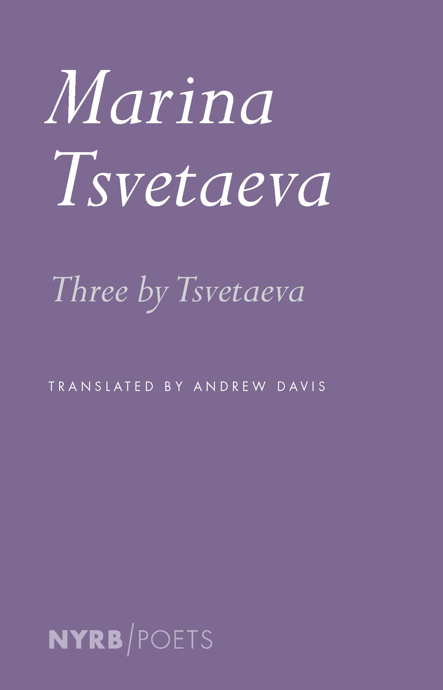 Three by Tsvetaeva (New York Review Books)