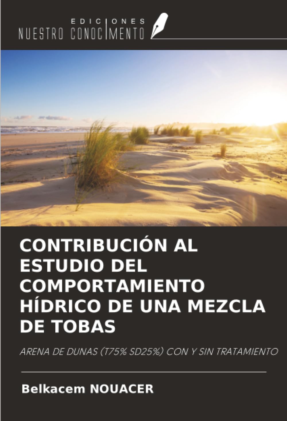 CONTRIBUCIÓN AL ESTUDIO DEL COMPORTAMIENTO HÍDRICO DE UNA MEZCLA DE TOBAS: ARENA DE DUNAS (T75% SD25%) CON Y SIN TRATAMIENTO