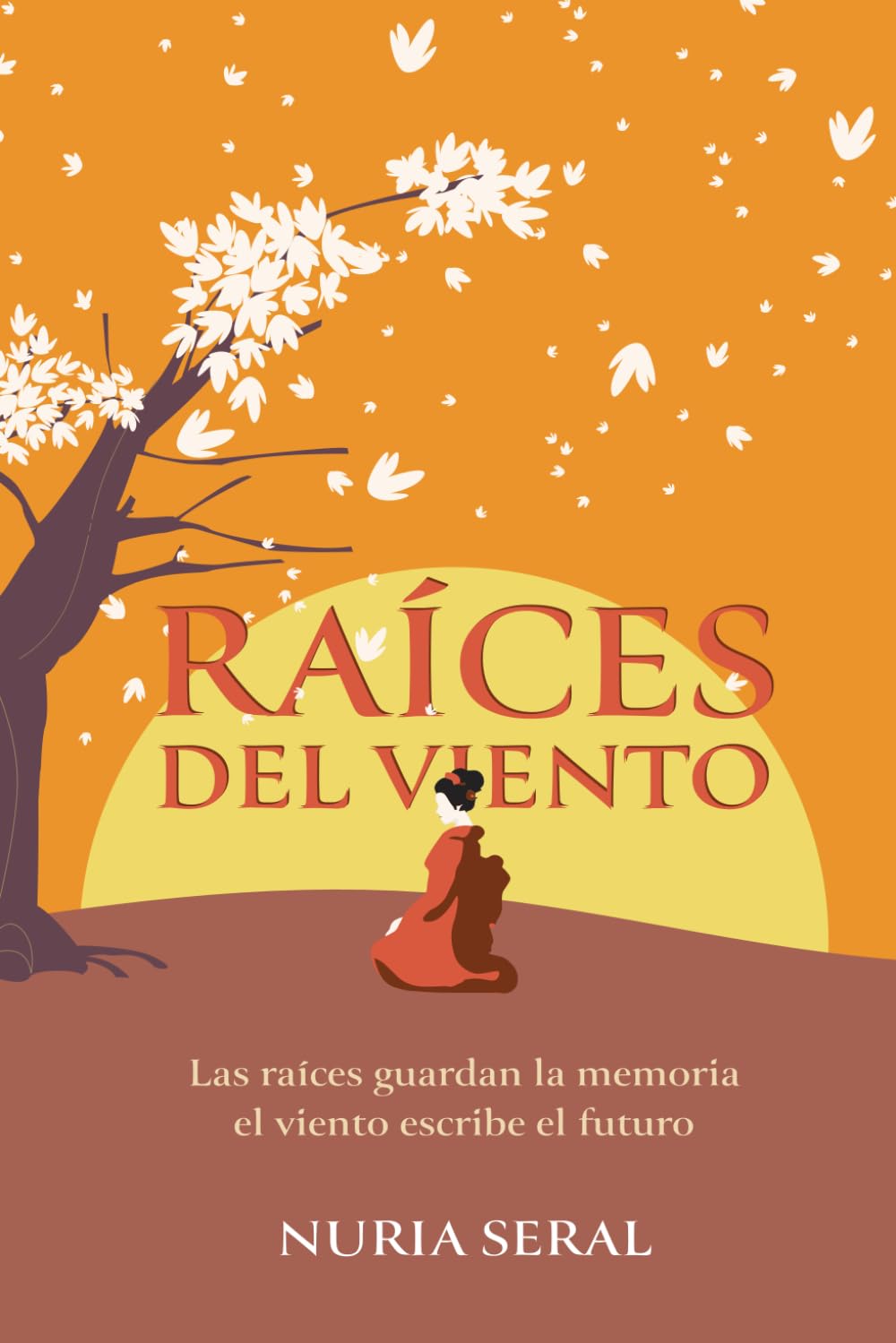 RAICES DEL VIENTO: Las raíces guardan la memoria el viento escribe el futuro