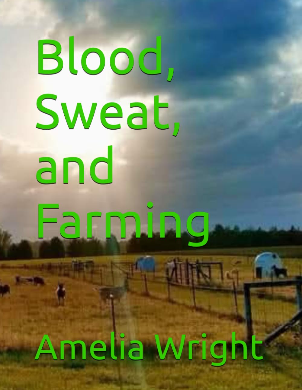 Blood, Sweat, and Farming